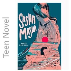 3/$13 Sasha Masha by Agnes Borinsky 2010 teen book Novel hardcover